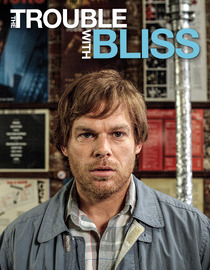 The Trouble With Bliss