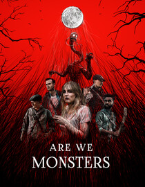 Are We Monsters