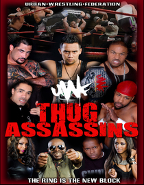 Urban Wrestling Federation: Thug Assassins