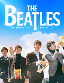 The Beatles: The Sound of a Revolution