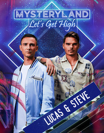 Mysteryland: Let's Get High - Lucas and Steve