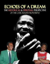 Echoes Of A Dream: The Historical and Spiritual Perspective Of The Civil Rights Movement