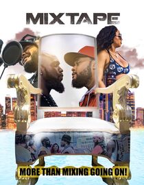 MIXTAPE: More than Mixing Going On!