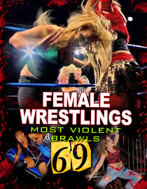 Female Wrestling's Most Violent Brawls 69