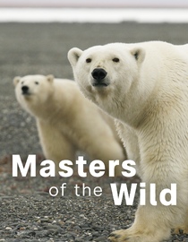 Masters of the Wild