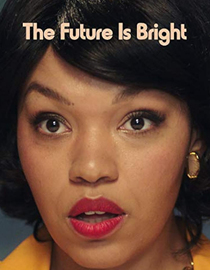 The Future is Bright