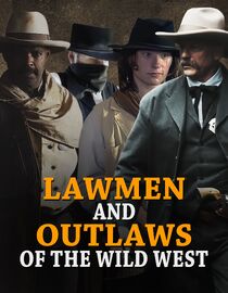Lawmen and Outlaws of the Wild West