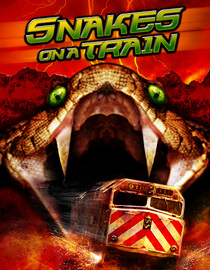 Snakes on a Train
