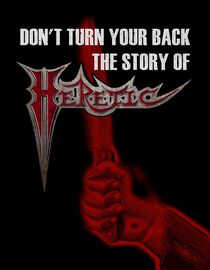 Don't Turn Your Back: The Story of Heretic