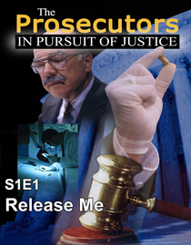 S01 E01 - Release Me - The Prosecutors