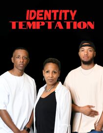 Identity: Temptation