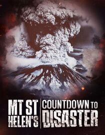 Mt St Helens: Countdown to Disaster