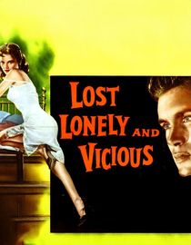 Lost, Lonely and Vicious