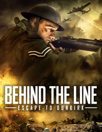 Behind The Line - Escape To Dunkirk