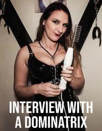 Interview with a Dominatrix