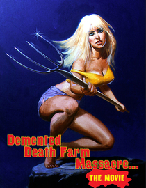 Demented Death Farm Massacre