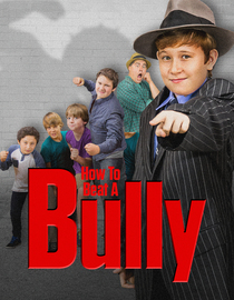 How to Beat a Bully