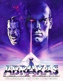 Abraxas, Guardian of the Universe
