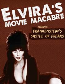 Elvira's Movie Macabre: Frankenstein's Castle Of Freaks