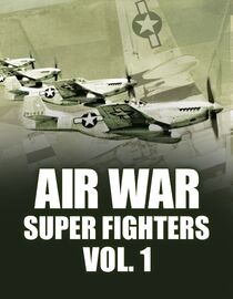 Air War: Super Fighters - Vol. 1