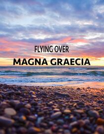 Flying Over Magna Graecia