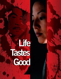 Life Tastes Good