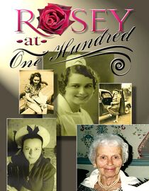 Rosey at One Hundred