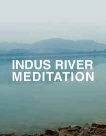 Indus River Meditation