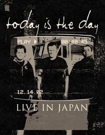 Today Is the Day: Live in Japan