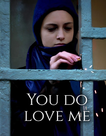 You Do Love Me