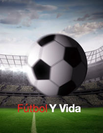 Fútbol y Vida