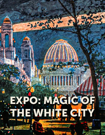 Expo: Magic of the White City