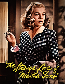 The Strange Love of Martha Ivers