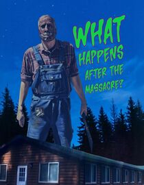What Happens After the Massacre?