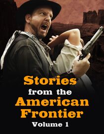 Stories from the American Frontier Volume 1