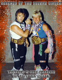Legends of the Square Circle The Rock-n-Roll Express vs The Nightmares