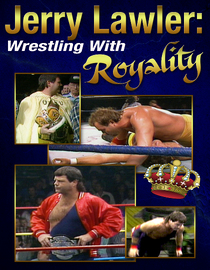 Jerry Lawler: Wrestling With Royalty