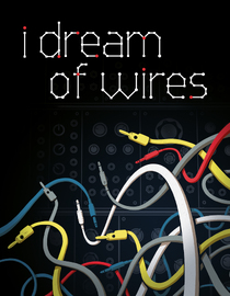 I Dream Of Wires