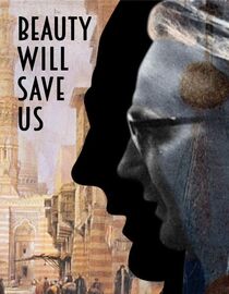 Beauty Will Save Us