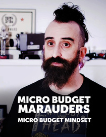 Micro Budget Marauders: Micro Budget Mindset