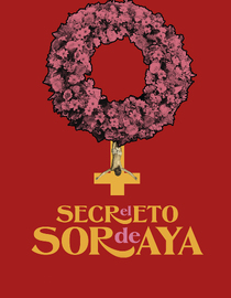 Watch El Secreto De Soraya (Soraya's Secret) Full Movie Free Online