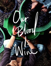 Our Blood is Wine