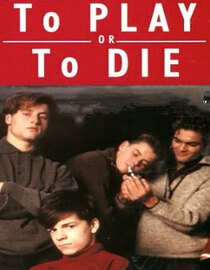 To Play or to Die