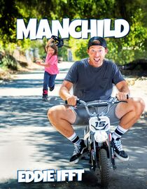 Eddie Ifft: Manchild