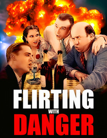 Flirting with Danger