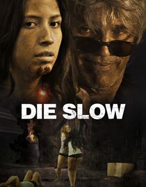 Die Slow