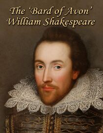 The 'Bard of Avon': William Shakespeare