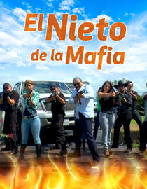 El Nieto de la Mafia