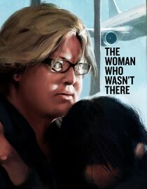 The Woman Who Wasn't There