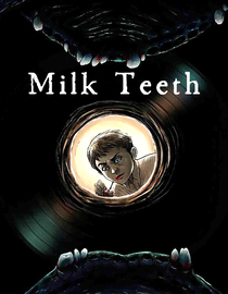 Milk Teeth